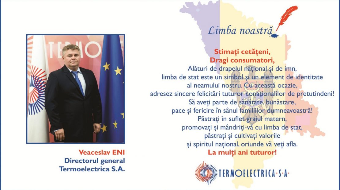  Mesajul de felicitare al directorului general Veaceslav Eni cu prilejul sărbătorii „Limba Noastră”